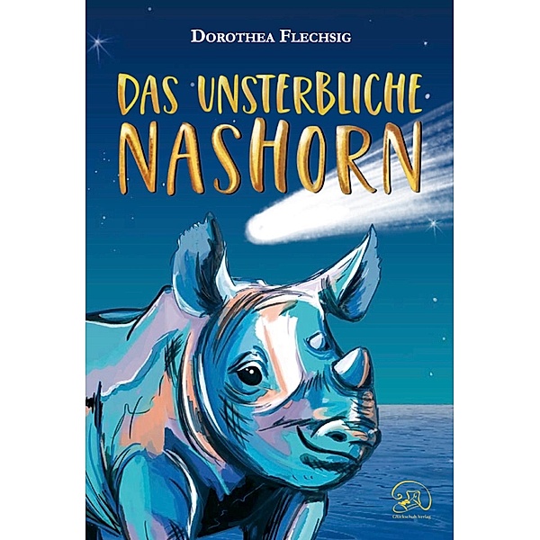 Das unsterbliche Nashorn, Dorothea Flechsig, Katrin Inzinger