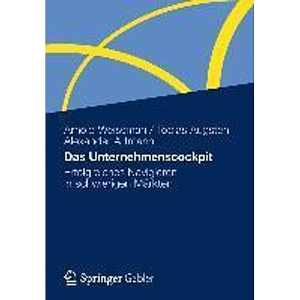 Das Unternehmenscockpit, Arnold Weissman, Tobias Augsten, Alexander Artmann