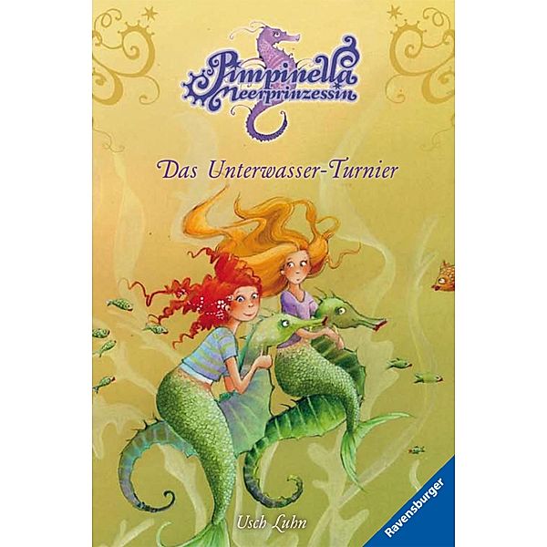 Das Unterwasser-Turnier / Pimpinella Meerprinzessin Bd.8, Usch Luhn