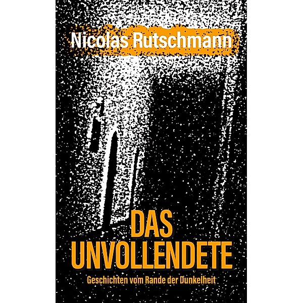Das Unvollendete, Nicolas Rutschmann