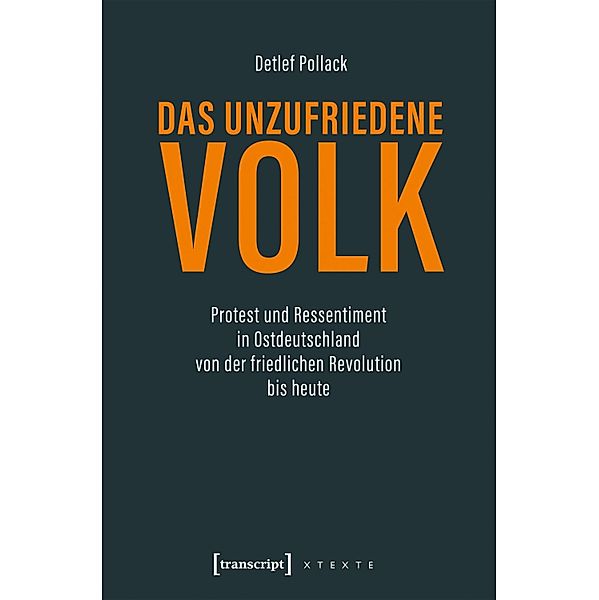 Das unzufriedene Volk / X-Texte zu Kultur und Gesellschaft, Detlef Pollack