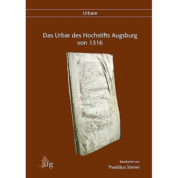 Das Urbar des Hochstifts Augsburg von 1316