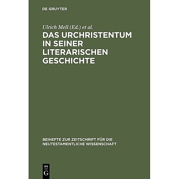 Das Urchristentum in seiner literarischen Geschichte