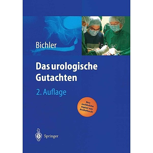 Das urologische Gutachten, Karl-Horst Bichler