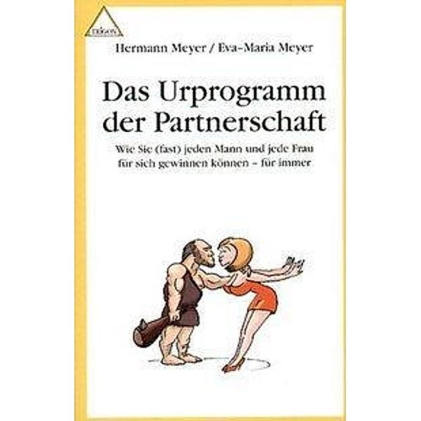 Das Urprogramm der Partnerschaft, Hermann Meyer