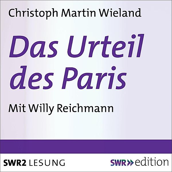 Das Urteil des Paris, Christoph Martin Wieland