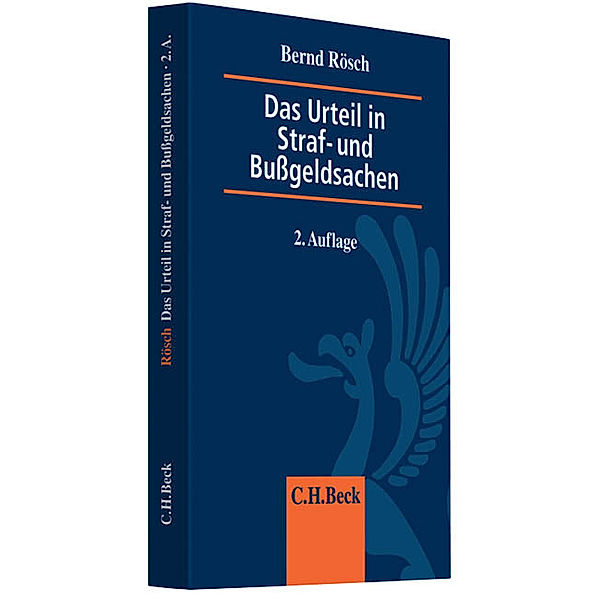 Das Urteil in Straf- und Bußgeldsachen, Bernd Rösch