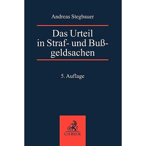 Das Urteil in Straf- und Bussgeldsachen, Bernd Rösch, Andreas Stegbauer