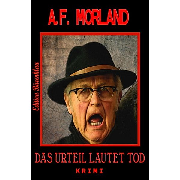 Das Urteil lautet Tod, A. F. Morland