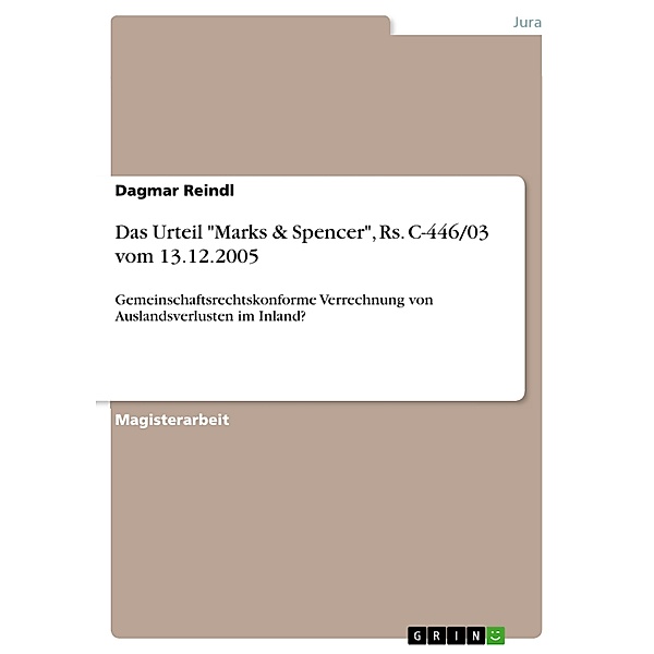 Das Urteil Marks & Spencer, Rs. C-446/03 vom 13.12.2005, Dagmar Reindl