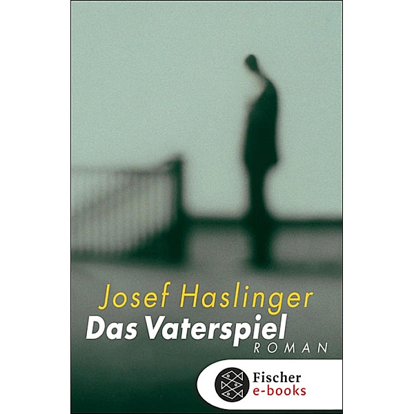 Das Vaterspiel, Josef Haslinger