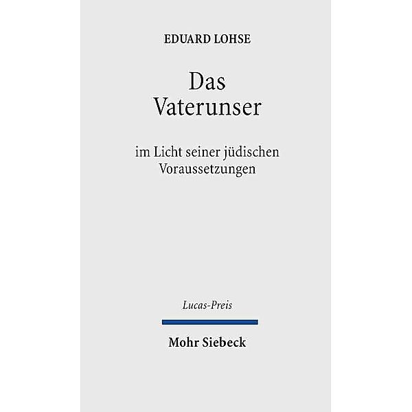 Das Vaterunser, Eduard Lohse