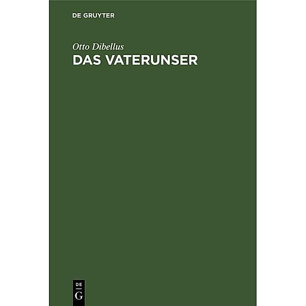 Das Vaterunser, Otto Dibellus