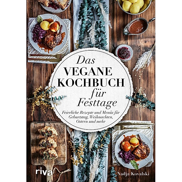 Das vegane Kochbuch für Festtage, Nadja Kovalski