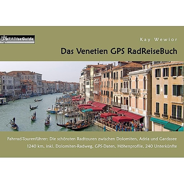 Das Venetien GPS RadReiseBuch, Kay Wewior