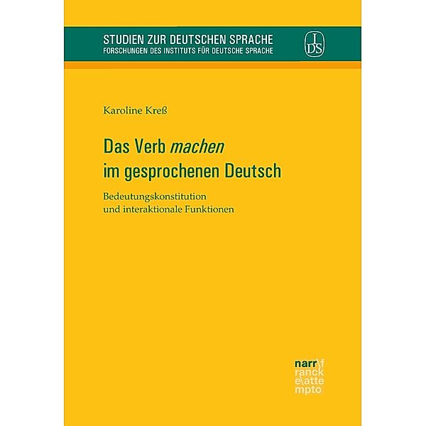 Das Verb 'machen' im gesprochenen Deutsch, Karoline Kreß