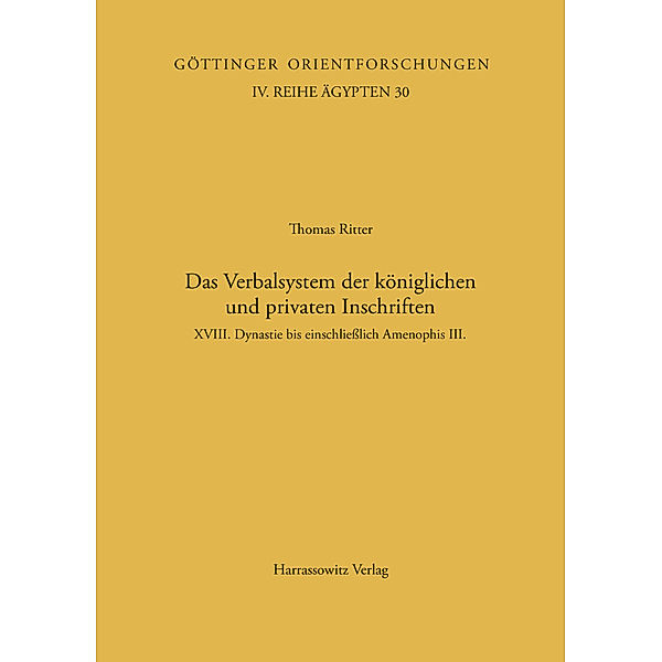 Das Verbalsystem der königlichen und privaten Inschriften, Thomas Ritter