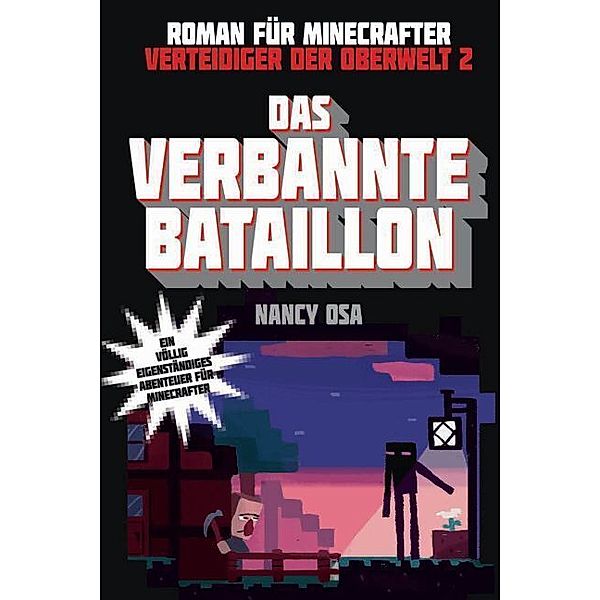 Das verbannte Bataillon - Roman für Minecrafter, Nancy Osa
