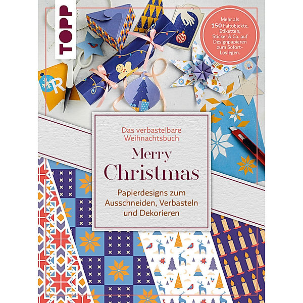 Das verbastelbare Weihnachtsbuch: Merry Christmas. Papierdesigns zum Ausschneiden, Verbasteln und Dekorieren., Louise Lindgrün