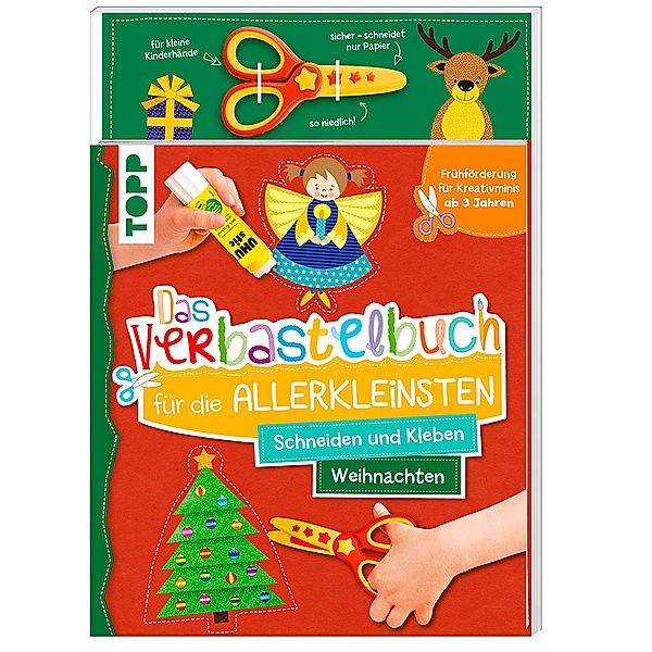 Das Verbastelbuch für die Allerkleinsten. Schneiden und Kleben. Weihnachten. Mit Schere, Ursula Schwab