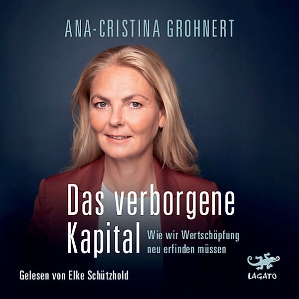 Das verborgene Kapital, Ana-Cristina Grohnert