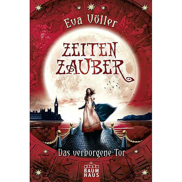 Das verborgene Tor / Zeitenzauber Bd.3, Eva Völler