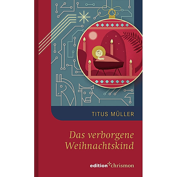 Das verborgene Weihnachtskind, Titus Müller