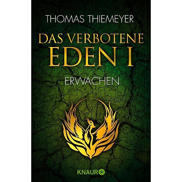 Das verbotene Eden - Erwachen / EDEN Trilogie Bd.1, Thomas Thiemeyer