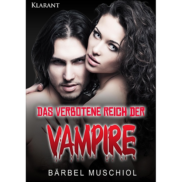 Das verbotene Reich der Vampire / Vampir Roman Bd.1, Bärbel Muschiol
