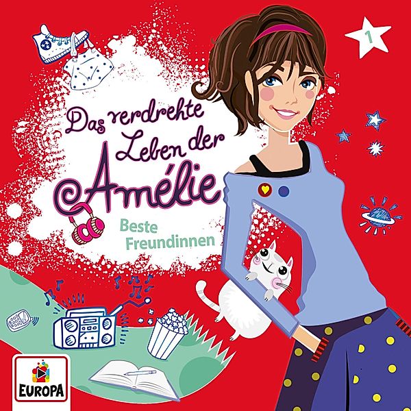 Das verdrehte Leben der Amélie - 1 - Beste Freundinnen: Folge 01 - Allein im Universum, India Desjardins