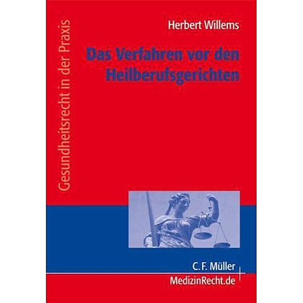 Das Verfahren vor den Heilberufsgerichten, Herbert Willems