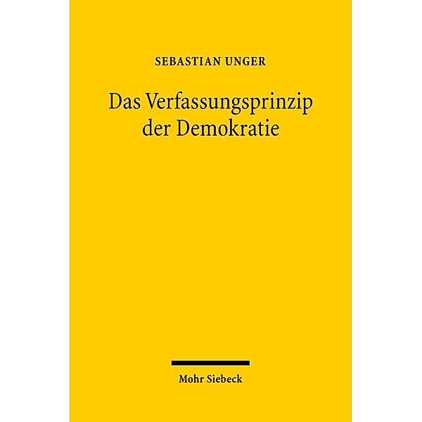 Das Verfassungsprinzip der Demokratie, Sebastian Unger