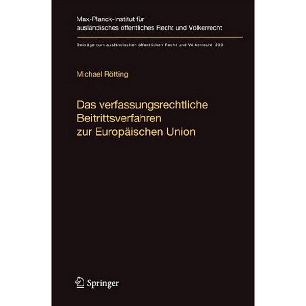 Das verfassungsrechtliche Beitrittsverfahren zur Europäischen Union, Michael Rötting