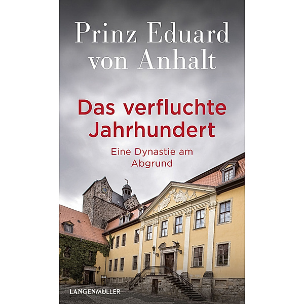 Das verfluchte Jahrhundert, Eduard von Anhalt