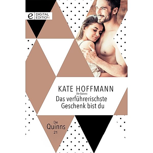 Das verführerischste Geschenk bist du / Die Quinns, Kate Hoffmann