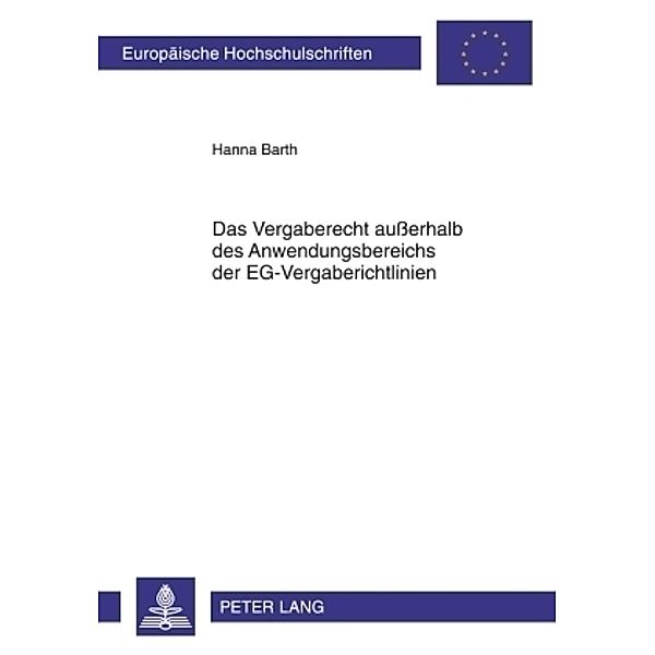 Das Vergaberecht außerhalb des Anwendungsbereichs der EG-Vergaberichtlinien, Hanna Barth