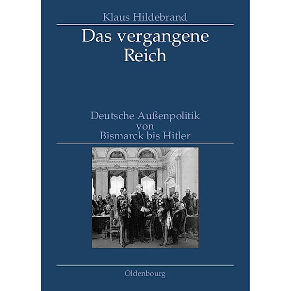 Das vergangene Reich, Klaus Hildebrand