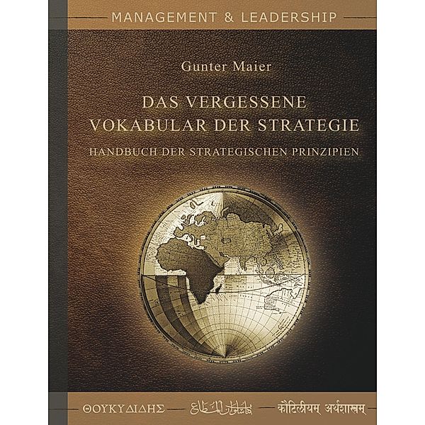 Das Vergessene Vokabular der Strategie, Gunter Maier