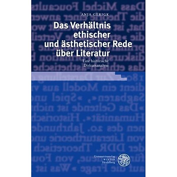 Das Verhältnis ethischer und ästhetischer Rede über Literatur, Anja Gerigk