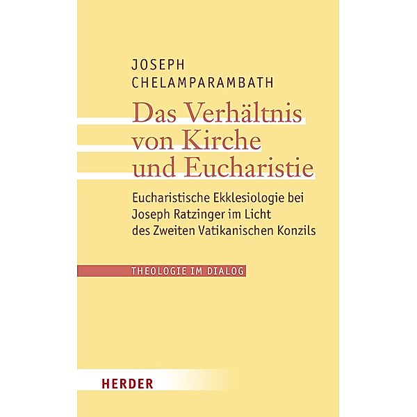 Das Verhältnis von Kirche und Eucharistie, Joseph Chelamparambath