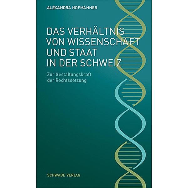 Das Verhältnis von Wissenschaft und Staat in der Schweiz, Alexandra Hofmänner