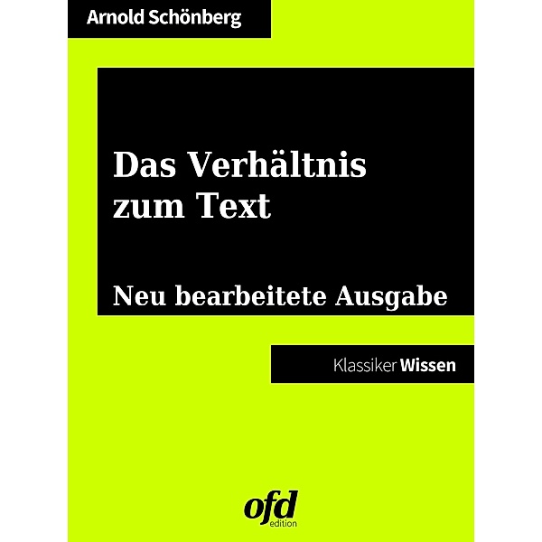 Das Verhältnis zum Text, Arnold Schönberg