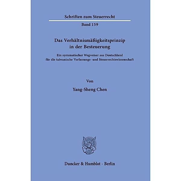 Das Verhältnismäßigkeitsprinzip in der Besteuerung., Yang-Sheng Chen