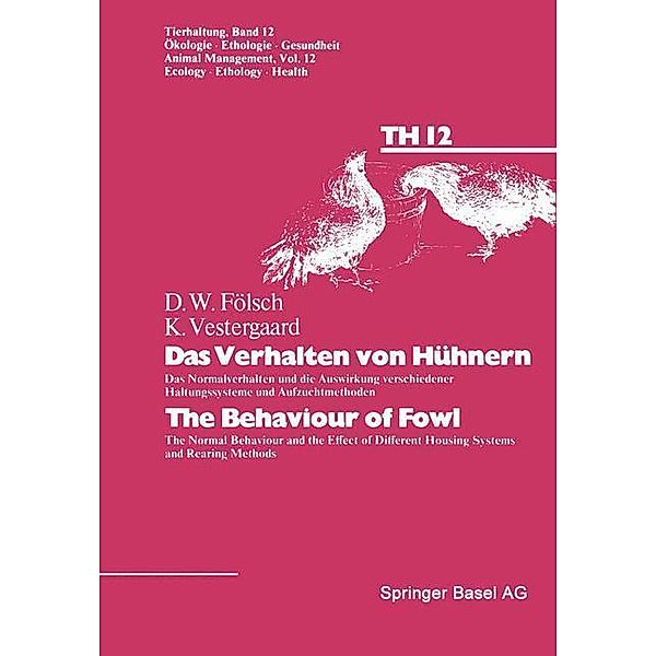 Das Verhalten von Hühnern / The Behaviour of Fowl / Tierhaltung Animal Management Bd.12, FÖLSCH, Vestergaard