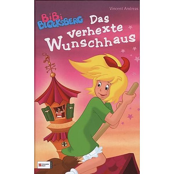 Das verhexte Wunschhaus / Bibi Blocksberg Sonderband Bd.3, Vincent Andreas