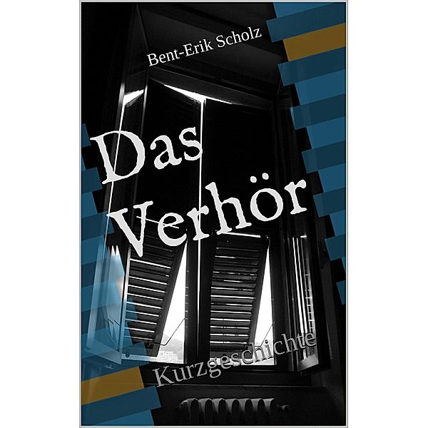 Das Verhör, Bent-Erik Scholz