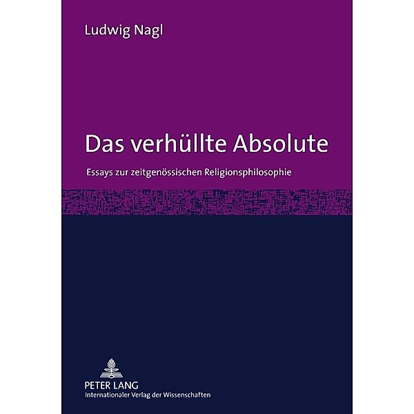 Das verhüllte Absolute, Ludwig Nagl