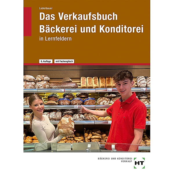 Das Verkaufsbuch Bäckerei und Konditorei, Josef Loderbauer