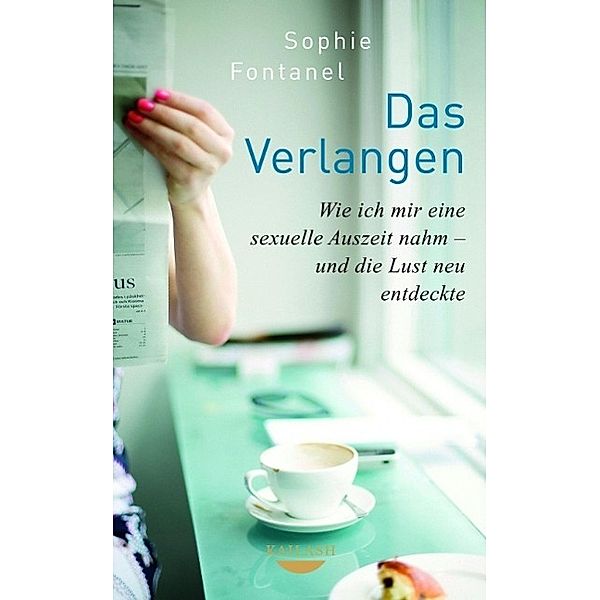 Das Verlangen, Sophie Fontanel