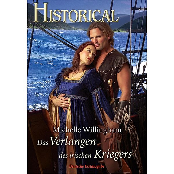 Das Verlangen des irischen Kriegers / Historical Romane Bd.0287, Michelle Willingham